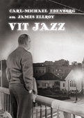 Om Vit jazz av James Ellroy