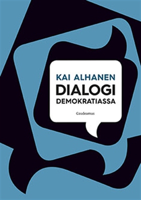 Dialogi demokratiassa (e-bok) av Kai Alhanen