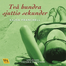 Tvåhundrasjuttio sekunder (ljudbok) av Kajsa Fr