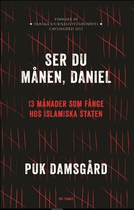 Ser du månen, Daniel : 13 månader som fånge hos