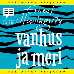 Vanhus ja meri (ljudbok) av Ernest Hemingway