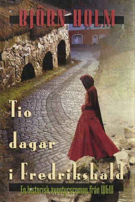 Tio dagar i Fredrikshald (e-bok) av Björn Holm
