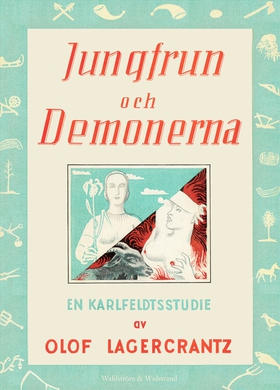 Jungfrun och demonerna : en Karlfeldtstudie (e-
