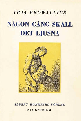 Någon gång skall det ljusna (e-bok) av Irja Bro