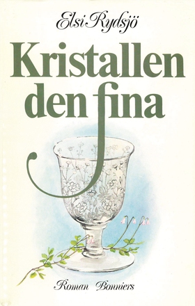 Kristallen den fina (e-bok) av Elsi Rydsjö