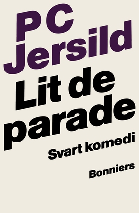 Lit de parade : svart komedi (e-bok) av P. C. J