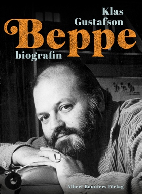 Beppe : biografin (e-bok) av Klas Gustafson