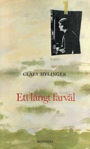Ett långt farväl (e-bok) av Claes Hylinger