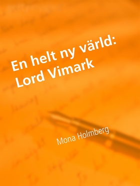 Lord Vimark (e-bok) av Mona Holmberg