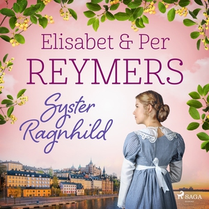 Syster Ragnhild (ljudbok) av Elisabet och Per R
