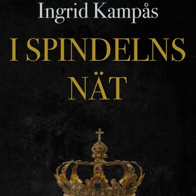 I spindelns nät (ljudbok) av Ingrid Kampås