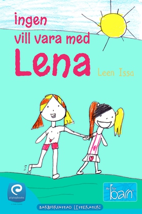 Ingen vill vara med Lena (e-bok) av Leen Issa