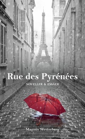 Rue des Pyrénées (e-bok) av Magnus Westerberg