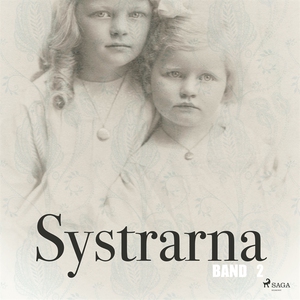 Systrarna - Band 2 (ljudbok) av Arnold Bennett