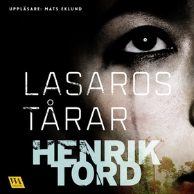 Lasaros tårar (ljudbok) av Henrik Tord