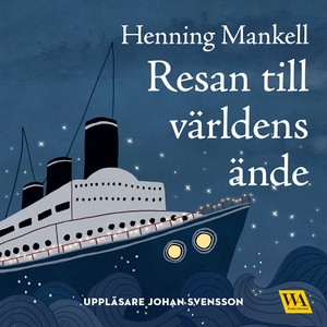 Resan till världens ände (ljudbok) av Henning M