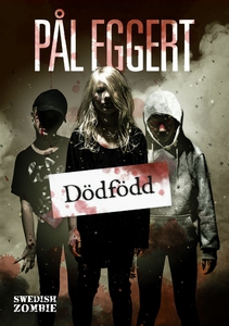 Dödfödd (e-bok) av Pål Eggert