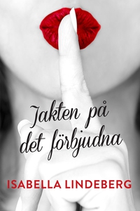 Jakten på det förbjudna (e-bok) av Isabella Lin