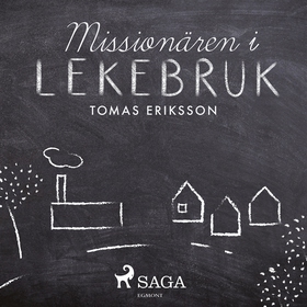Missionären i Lekebruk (ljudbok) av Tomas Eriks