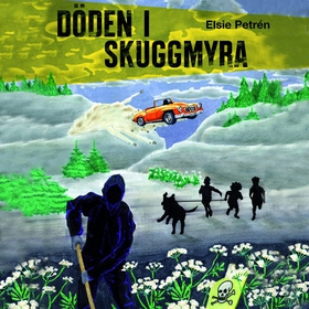 Döden i Skuggmyra (ljudbok) av Elsie Petrén