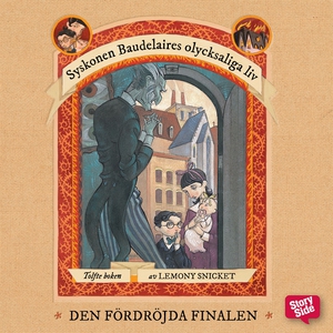 Den fördröjda finalen (ljudbok) av Lemony Snick