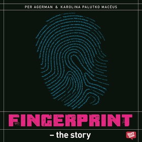 Fingerprint – The Story (ljudbok) av Per Agerma