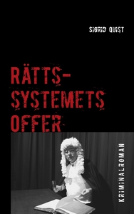 Rättssystemets offer (e-bok) av Sigrid Quist