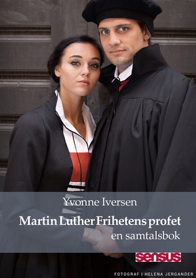 Martin Luther Frihetens profet: en samtalsbok (
