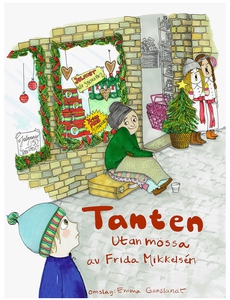 Tanten utan mössa (ljudbok) av Frida Mikkelsén