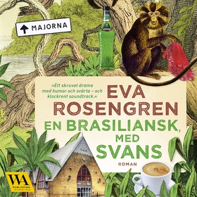 En brasiliansk med svans (ljudbok) av Eva Rosen