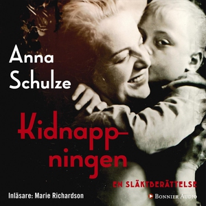 Kidnappningen : En släktberättelse (ljudbok) av