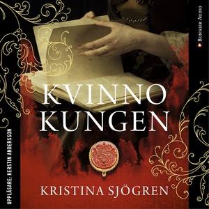 Kvinnokungen (ljudbok) av Kristina Sjögren