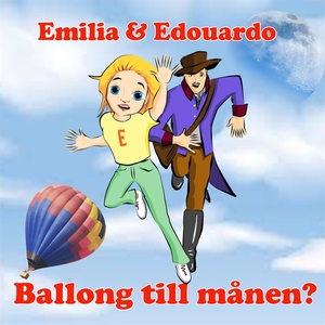 Emilia & Edouardo Ballong till månen (ljudbok)