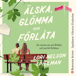 Älska, glömma och förlåta (ljudbok) av Lori Nel