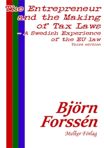 The Entrepreneur and the Making of Tax Laws – A