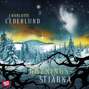 Gryningsstjärna (ljudbok) av Charlotte Cederlun