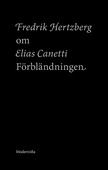 Om Förbländningen av Elias Canetti