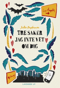 Tre saker jag inte vet om dig (e-bok) av Julie