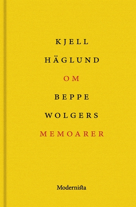 Om Memoarer av Beppe Wolgers (e-bok) av Kjell H