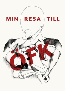 Min resa till ÖFK (e-bok) av Östersunds Fotboll