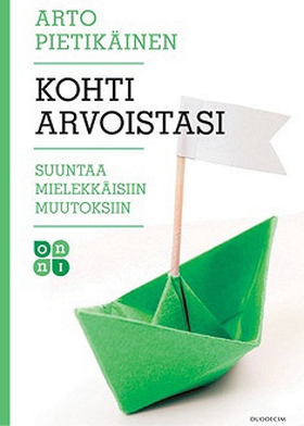 Kohti arvoistasi (e-bok) av Arto Pietikäinen