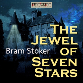 The Jewel of Seven Stars (ljudbok) av Bram Stok