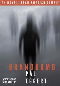 Brandbomb (e-bok) av Pål Eggert