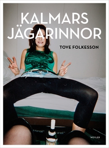 Kalmars jägarinnor (ljudbok) av Tove Folkesson