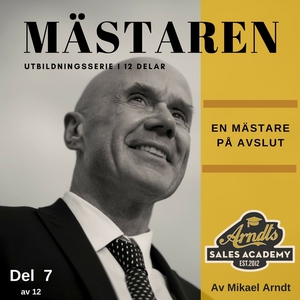 MÄSTAREN del 7 - En mästare på avslut (ljudbok)
