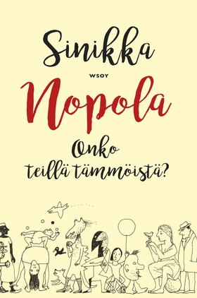 Onko teillä tämmöistä? (e-bok) av Sinikka Nopol