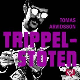 Trippelstöten (ljudbok) av Tomas Arvidsson