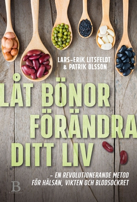 Låt bönor förändra ditt liv (e-bok) av Lars-Eri