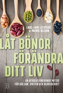 Låt bönor förändra ditt liv (e-bok) av Lars-Er
