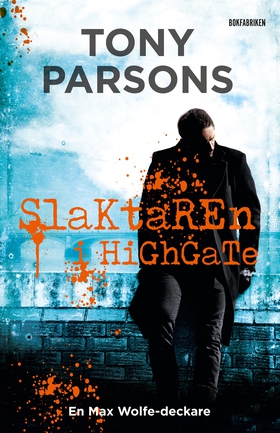 Slaktaren i Highgate (e-bok) av Tony Parsons